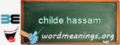 WordMeaning blackboard for childe hassam